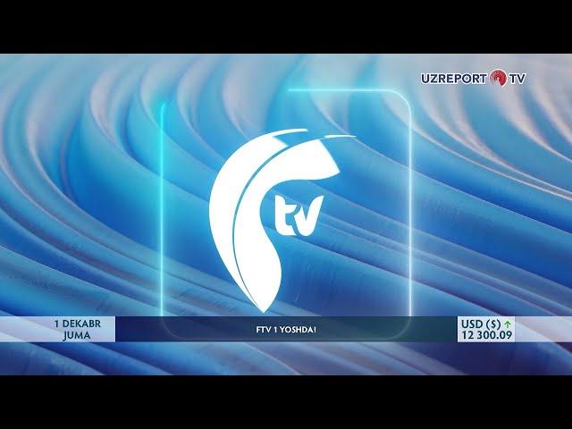 Bugun 1-dekabr qishning birinchi kuni va FTV telekanali 1 yoshda