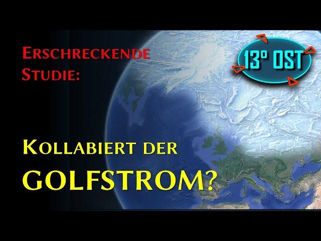 Erschreckende Studie: Kollabiert der Golfstrom?