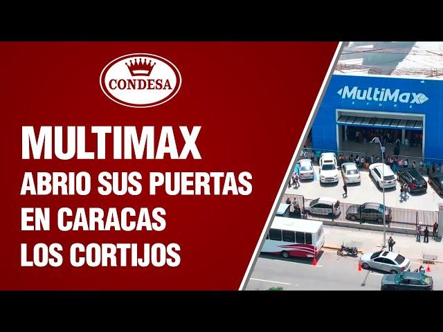 Apertura Multimax Caracas - Los Cortijos