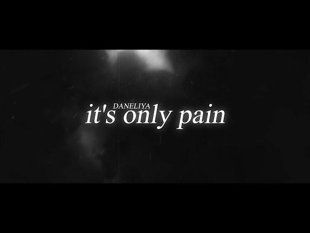DANELIYA - it's only pain (Official Lyric Video)