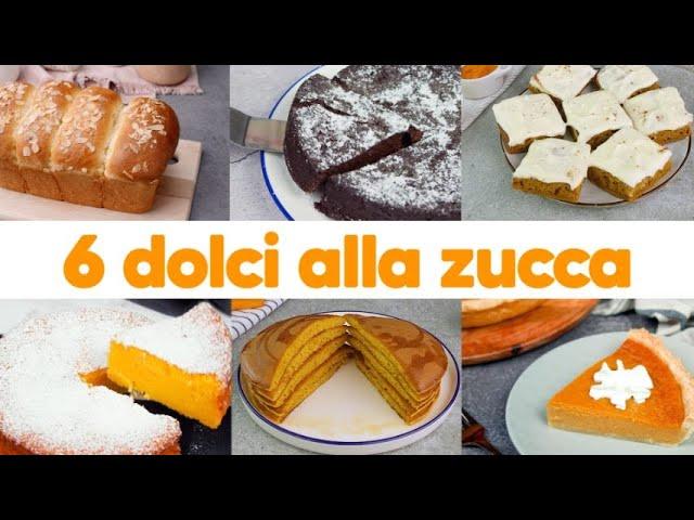 Dolci con la zucca: 6 idee facili, veloci e sfiziose