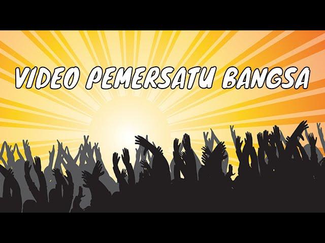 VIDEO PEMERSATU BANGSA INDONESIA