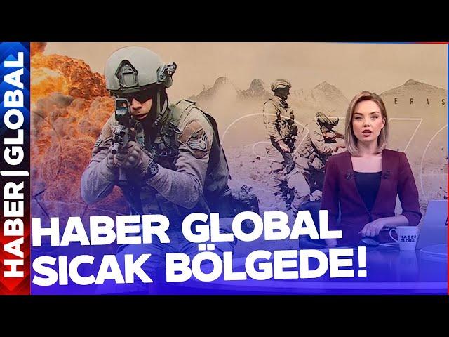 Haber Global Sıcak Bölgede! Mehmetçik Girilemez Denilen Yerlere Girdi