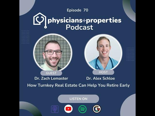 How Turnkey Real Estate Can Help You Retire Early With  Dr. Zach Lemaster