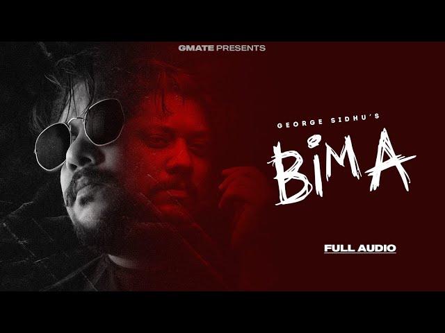 George Sidhu - BIMA | Manish Rawal | New Punjabi Song 2023 | Latest Punjabi Song 2023