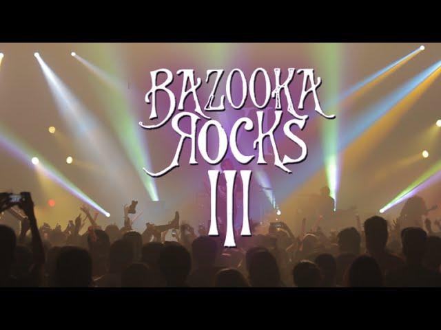 BAZOOKA ROCKS 3 | THE AFTER MOVIE