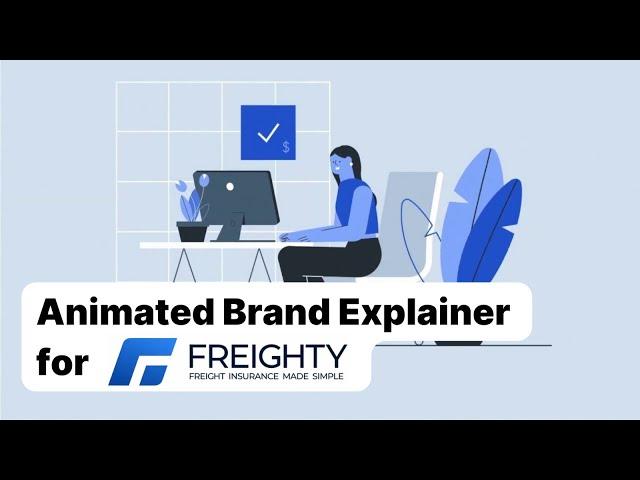 Best Explainer video for a B2B Insurance Products | Freighty | Vidico