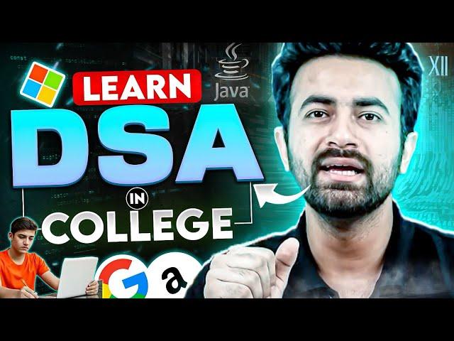 How to Integrate DSA With Your College Time | How to Learn DSA in Your College Time | DSA Tips