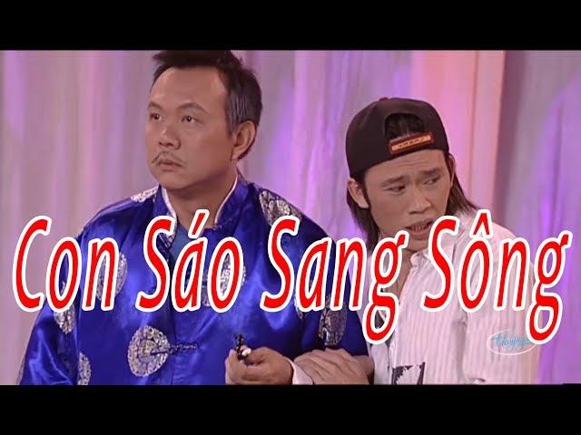 Hài - Hoài Linh - Chí Tài - Con Sáo Sang Sông