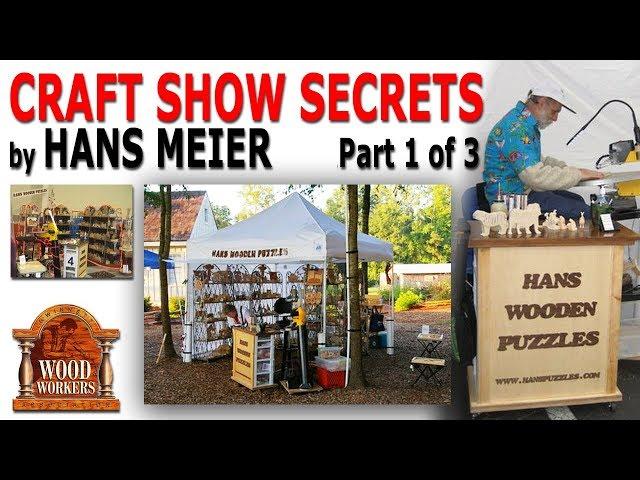 Hans Meier shares craft show secrets (part 1)