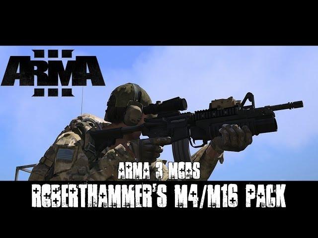 ArmA 3 Mods - RobertHammer's M4/M16 Pack