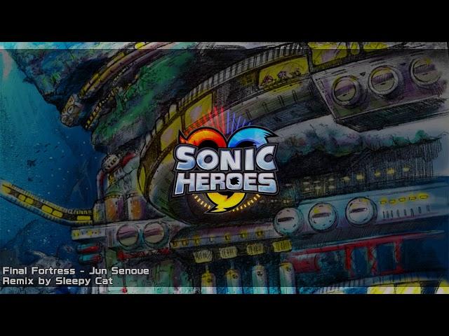 Sonic Heroes - Final Fortress Orchestra Remix