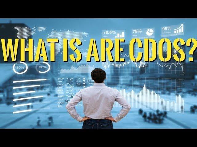 What are CDOs : The Root Cause of The Financial Crisis & between a CDO and a MBS ?