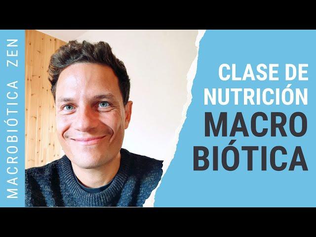 CONFERENCIA Clase Dieta Macrobiótica | Nutrición Energética Yin Yang