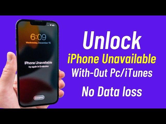 Unlock Disabled iPhone iPad - How To Unlock iPhone Unavailable/Disable Without Losing Any Data 2022