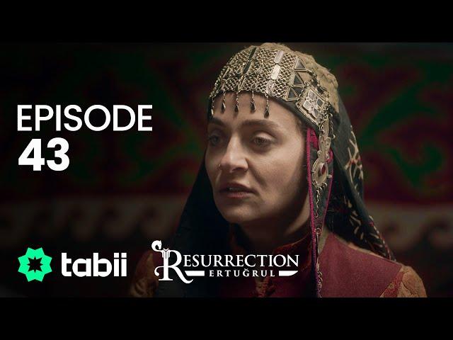 Resurrection: Ertuğrul | Episode 43