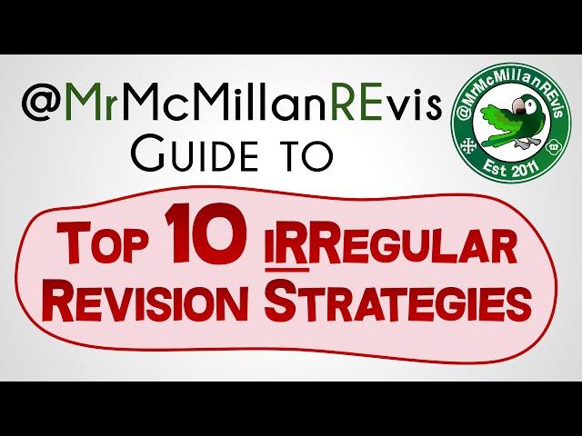 How To Revise (4 of 5) Irregular Revision Strategies | by MrMcMillanREvis