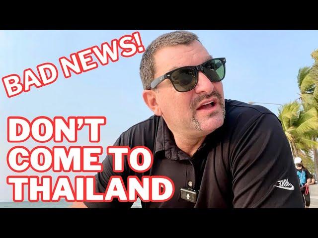 Urgent Warning: Don’t Come to Thailand NOW!!