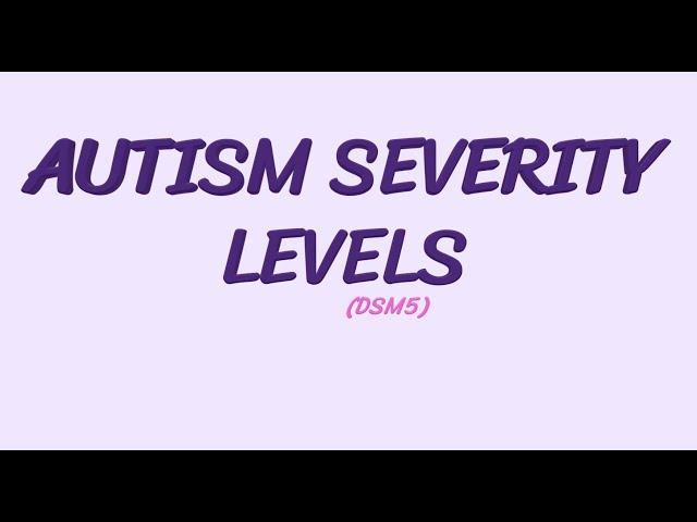 Autism and ABA Therapy in Autism "Autism Severity Levels (DSM 5)" #Autism & #ABATherapy Tips #2021