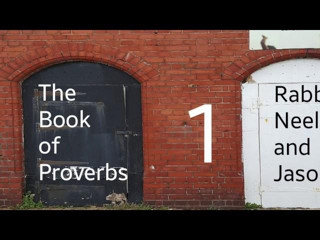 Exploring the Book of Proverbs - Chapter One
