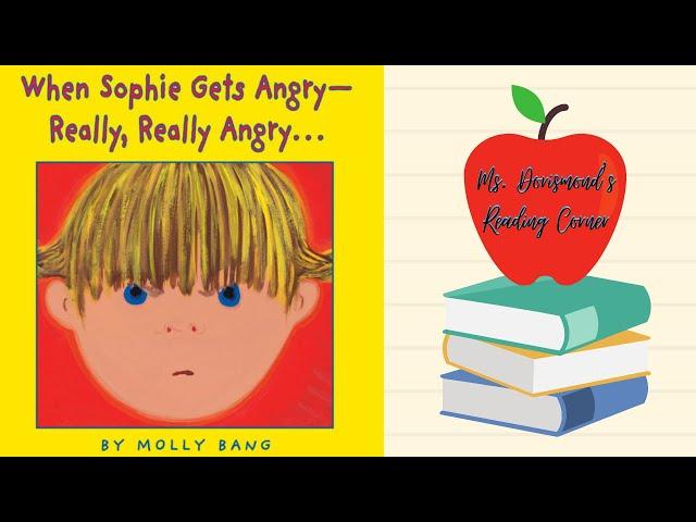  When Sophie Get Angry - Really, Really Angry... by Molly Bang | Kids Book Read Alouds