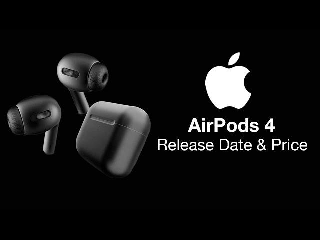 AirPods 4 Release Date and Price - NEW FEATURES TO EXPECT!