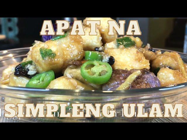 APAT NA SIMPLENG ULAM ISANG COOKING VIDEO