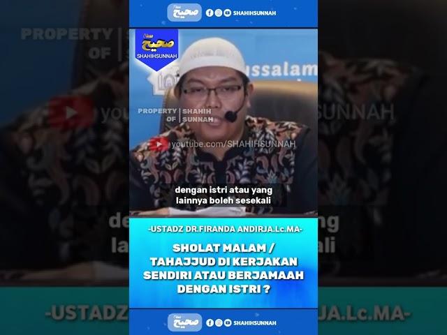 SHOLAT MALAM BAIKNYA SENDIRIAN ATAU BERJAMAAH | USTADZ FIRANDA ANDIRJA #shorts #kajian #sunnah