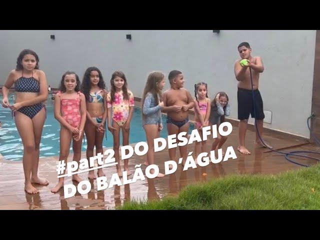 #part2 DO DESAFIO DO BALÃO D’ÁGUA - ELISA E HELENA COM OS PRIMOS