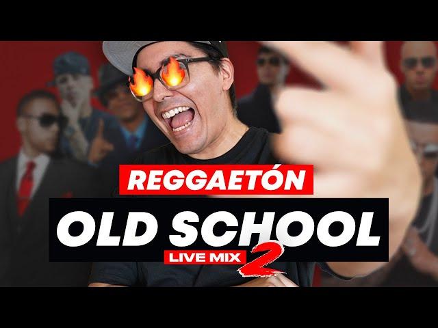 REGGAETON Old School Mix #2 | Solo para entendidos 