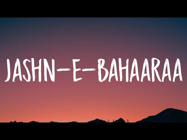 A.R. Rahman, Javed Ali - Jashn-E-Bahaaraa (Lyrics)