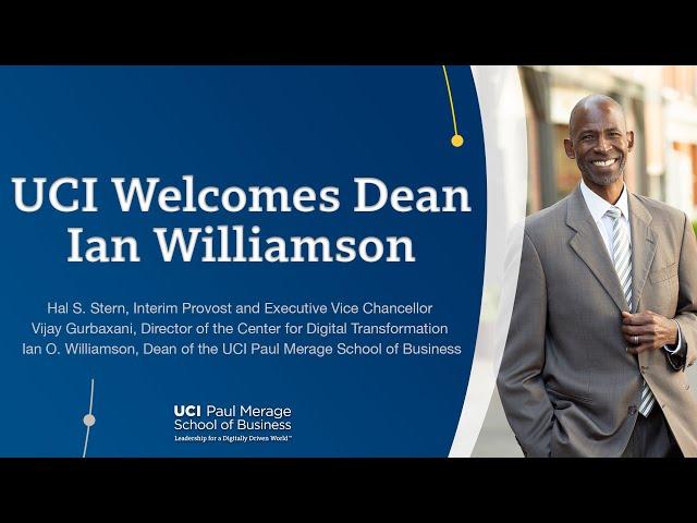 UCI Welcomes Dean Ian Williamson | UCI Paul Merage School of Business