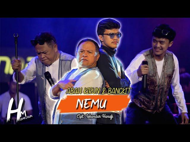 ABAH KIRUN & BANGKIT - NEMU (Official Music - Video)