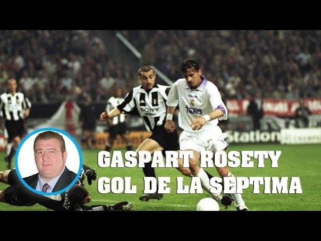 Narración de Gaspar Rosety Gol Mijatovic Séptima