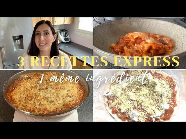 3 recettes express - 1 même ingrédient ⎮Recettes pour toute la famille