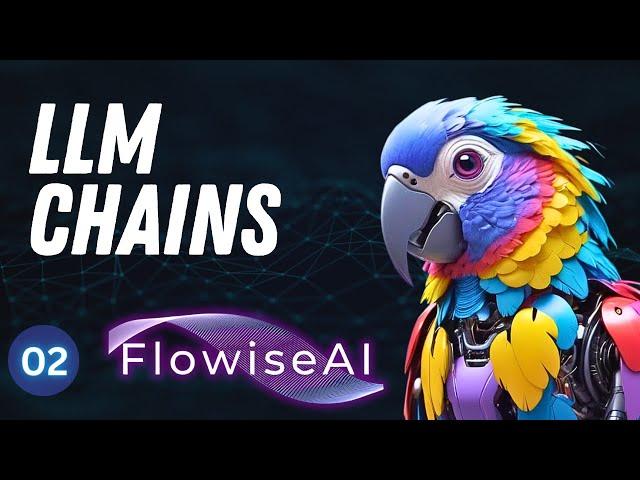 Creating Chatflows & LLM Chains - FlowiseAI Tutorial #2