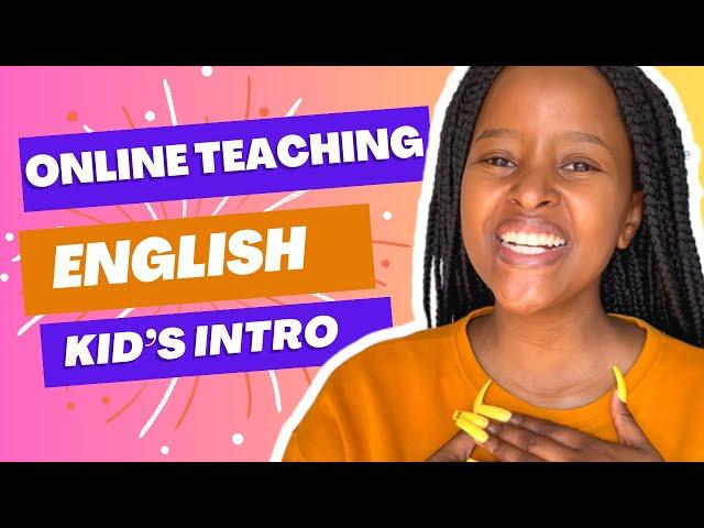 Kid’s Introduction Video/Demo Lesson - Online English Teaching