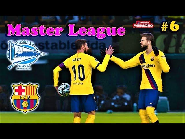 PES 2020 | ALAVES vs BARCELONA | Master League #6 | Match Gameplay
