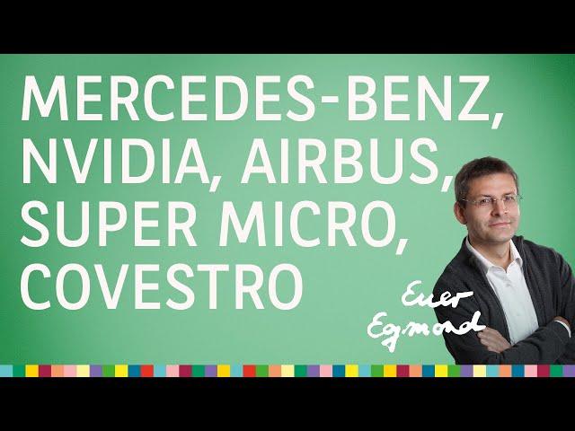 Nvidia, Super Micro, Mercedes-Benz, Airbus, Covestro - Euer Egmond vom 25.06.24