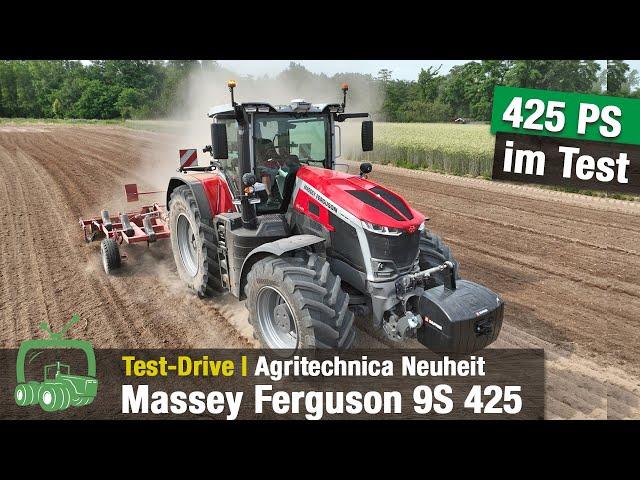 Massey Ferguson 9S im Test-Drive | Traktoren Neuheit | Agrartechnik | Landmaschinen | MF 9S 425