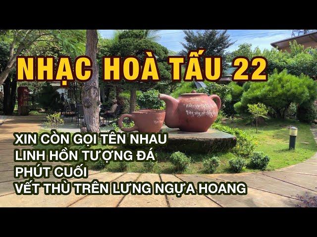 NHẠC HÒA TẤU 22