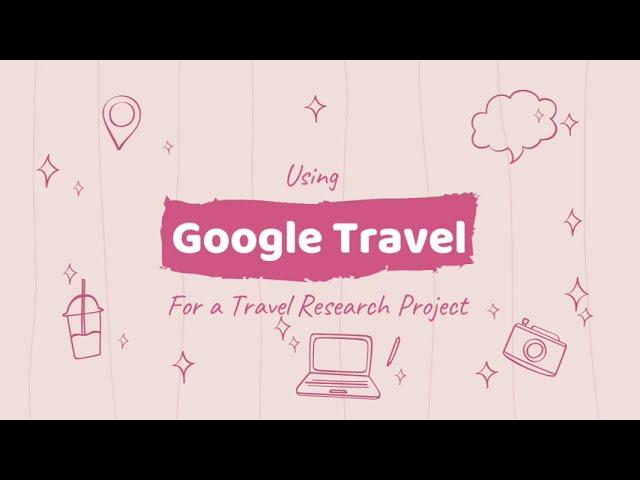 Google Travel Tutorial