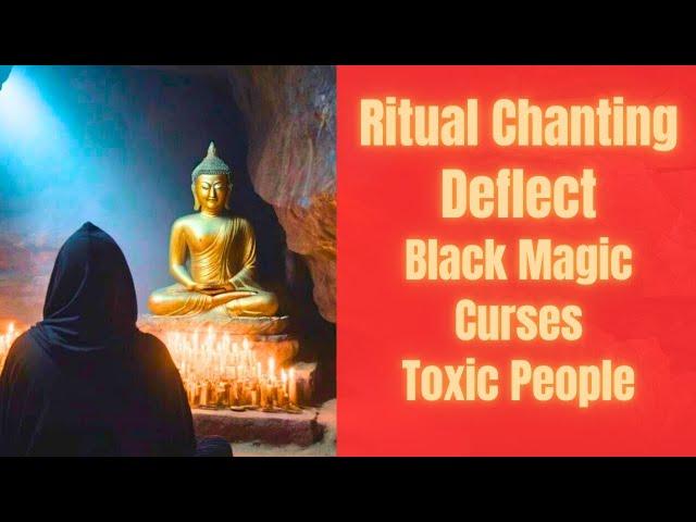 Full Moon Ritual Chanting, Deflect Black Magic Influences Powerfully