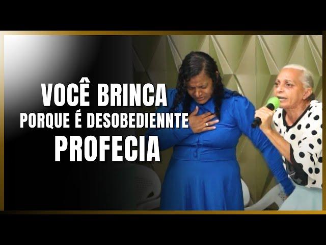 PROFETIZA falou TUDO! Você brinca porque é DESOBEDIENTE