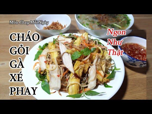 CHÁO GỎI GÀ XÉ PHAY CHAY Ấm Lòng Ngày Mưa| Món Chay Mỗi Ngày #1088| Vegetarian