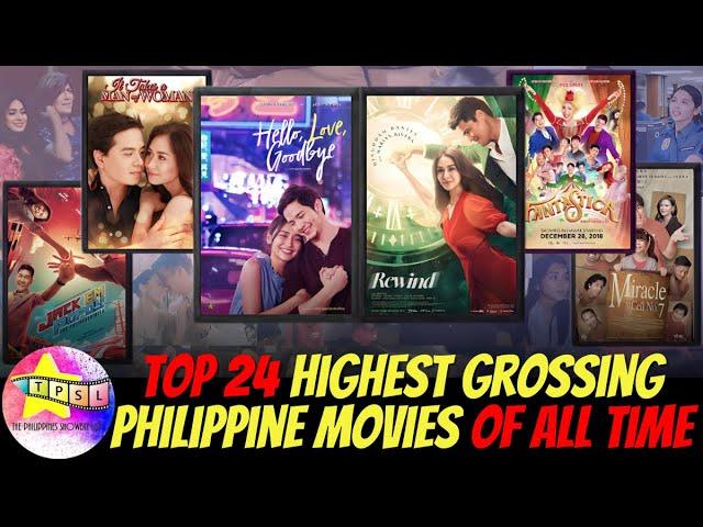 Top 24 Highest Grossing Philippine Movies of All Time