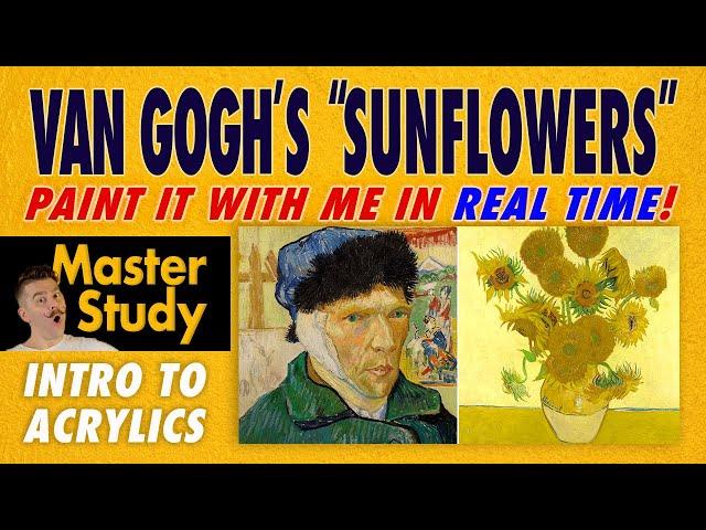 Paint Vincent van Gogh's "Sunflowers (4th Version I)" (1888)! Master Study – Easy Intro Acrylic