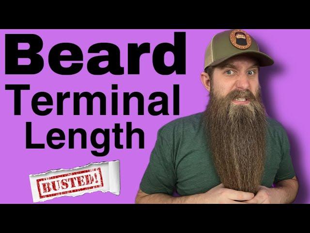 Beard Terminal Length - Facts vs Myths!