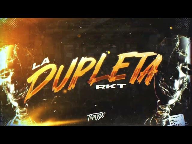 La Dupleta RKT  - Tomy DJ