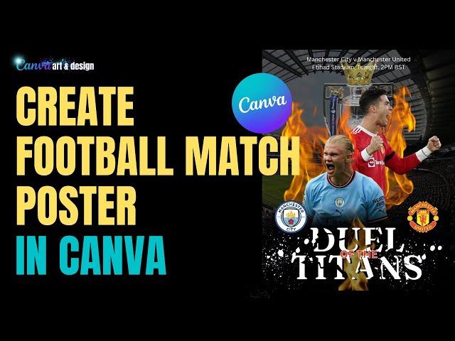 Create Football Soccer match Poster Manchester City v Manchester United Canva Art Design Tutorial